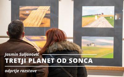 RAZSTAVA: odprtje razstave: TRETJI PLANET OD SONCA – Jasmin Suljanović