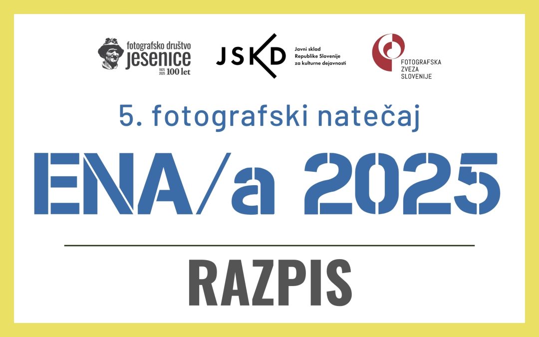 RAZPIS: 5. fotografski natečaj ENA/a 2025