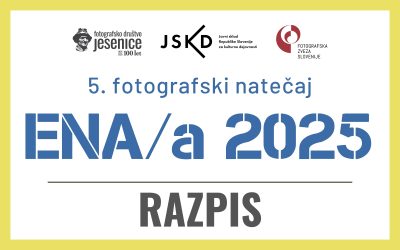 RAZPIS: 5. fotografski natečaj ENA/a 2025