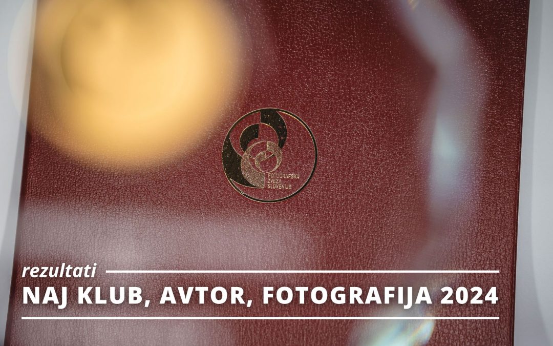 REZULTATI: NAJ društvo, avtor in fotografija za leto 2024