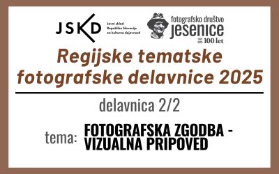RTFD 2025: tema FOTOGRAFSKA ZGODBA – VIZUALNA PRIPOVED / Regijske tematske fotografske delavnice 2025 / izbrane fotografije