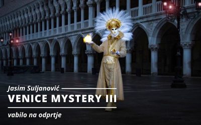 VABILO NA ODPRTJE: Jasim Suljanović – VENICE MYSTERY III