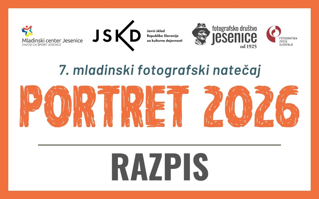 RAZPIS: 7. mladinski fotografski natečaj PORTRET 2026