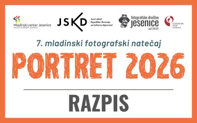RAZPIS: 7. mladinski fotografski natečaj PORTRET 2026