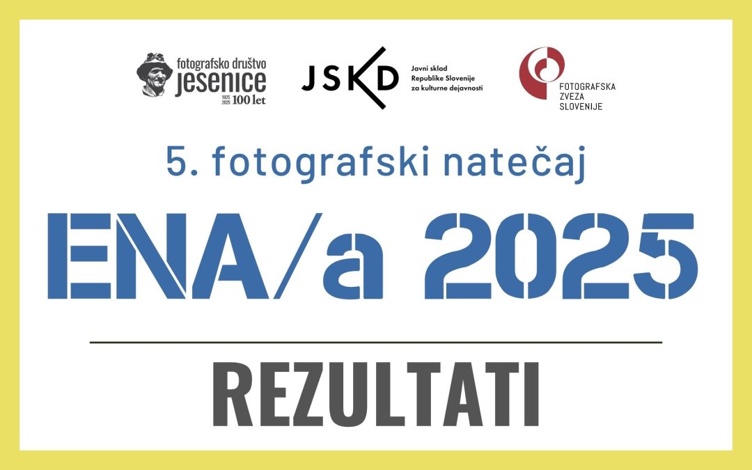 REZULTATI: 5. fotografski natečaj ENA/a 2025