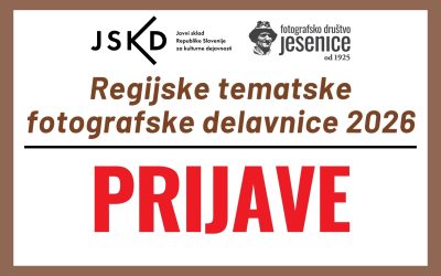 RTFD 2026: Regijske tematske fotografske delavnice 2026 / ZBIRANJE PRIJAV