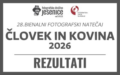 REZULTATI: 28. bienalni fotografski natečaj ČLOVEK IN KOVINA 2026