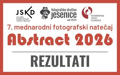 REZULTATI / RESULTS: 7. mednarodni fotografski natečaj ABSTRACT 2026